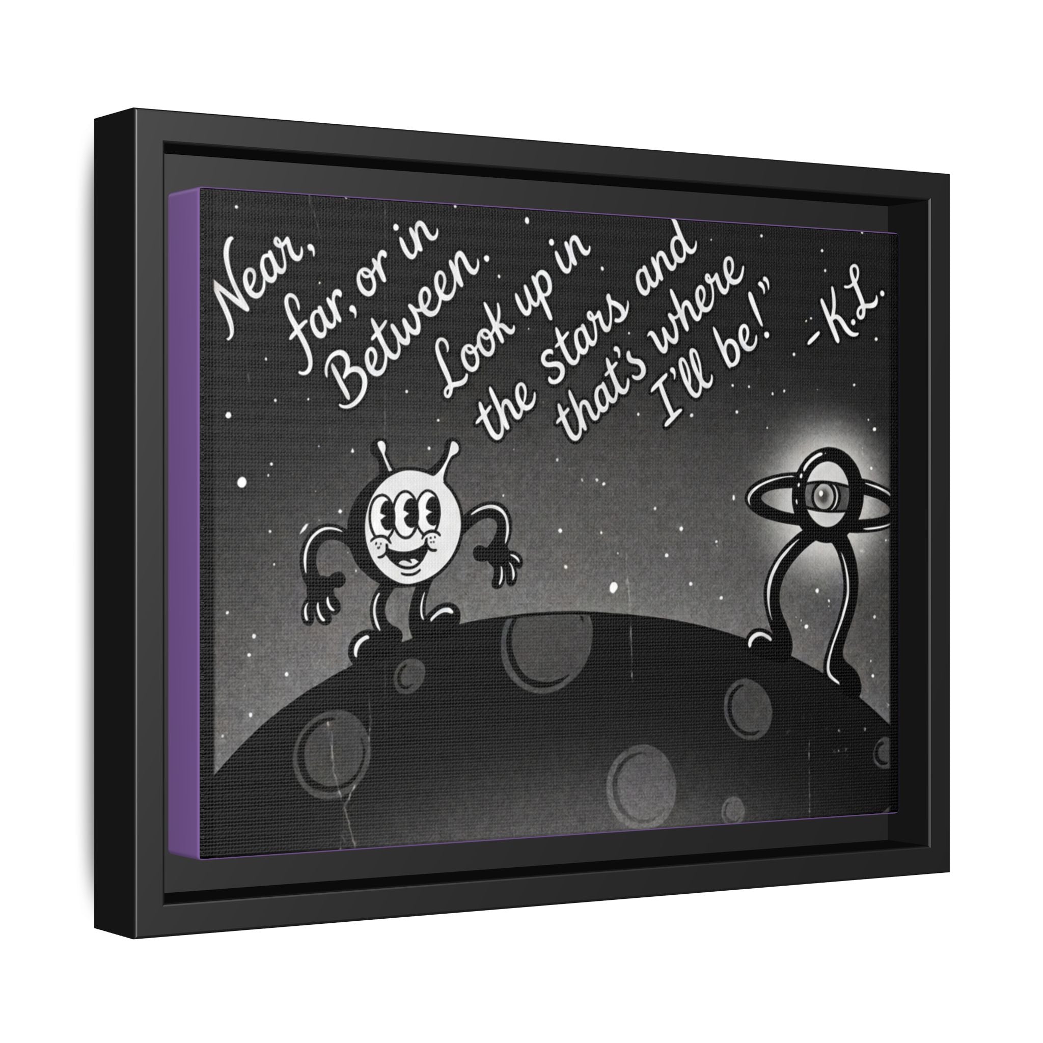 Framed Matte Canvas Art — Retro Space Quote Print (“Look up in the stars… I’ll be”)