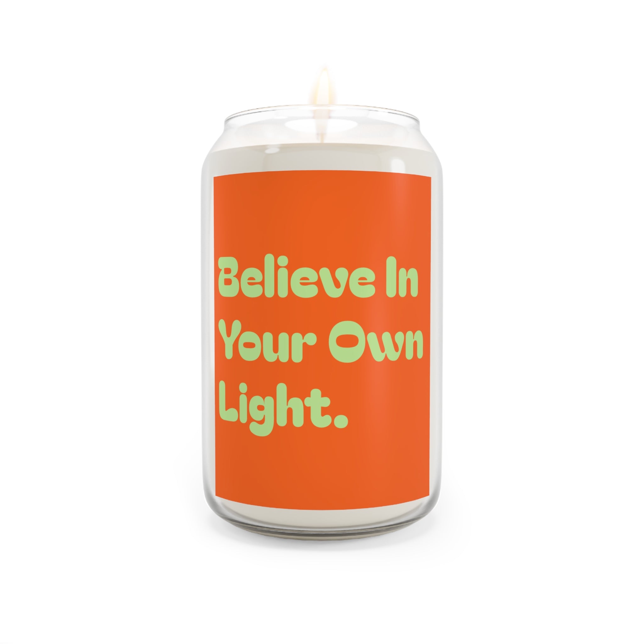 Inspirational Soy Candle — "Believe In Your Own Light" 13.75oz
